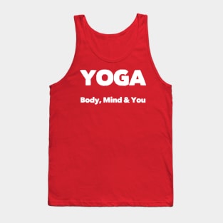 Yoga Body, Mind and You Tank Top